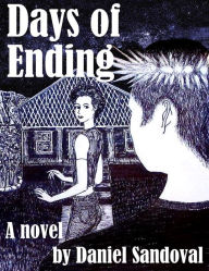 Title: Days of Ending, Author: Daniel Sandoval