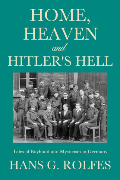 Home, Heaven and Hitler's Hell