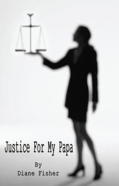 Justice For My Papa