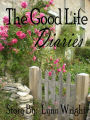 The Good Life Diaries 1