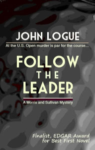 Title: Follow the Leader, Author: John Logue