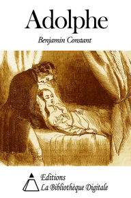 Title: Adolphe, Author: Benjamin Constant