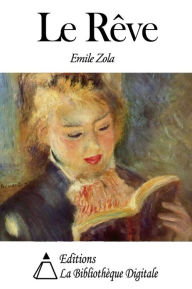 Title: Le Rêve, Author: Emile Zola