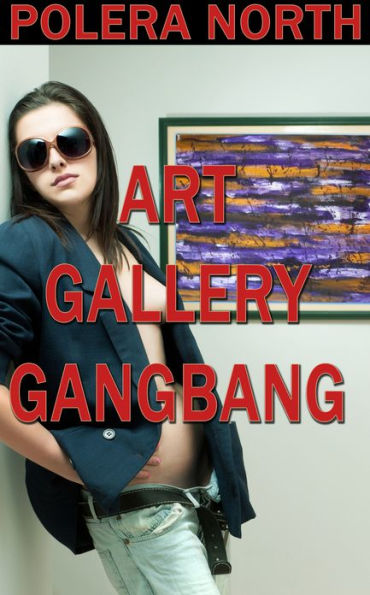 Art Gallery Gangbang