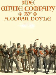 Title: The White Company by Doyle, Author: Arthur Conan Doyle