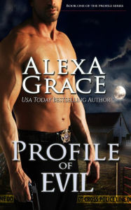 Title: Profile of Evil, Author: Alexa Grace