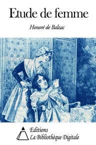 Title: Étude de femme, Author: Honore de Balzac