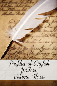 Title: Profiles of English Writers: Volume Three of Three, Author: Golgotha Press