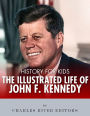 History for Kids: The Illustrated Life of John F. Kennedy