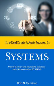 Title: How Real Estate Agents Succeed In, Author: Erin N. HARRISON