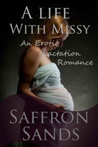 Title: A Life With Missy, Author: Saffron Sands