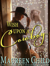 Title: Wish Upon a Cowboy, Author: Maureen Child
