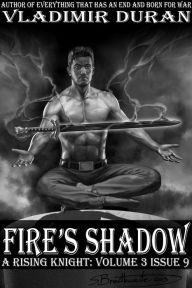 Title: Fire’s Shadow, Author: Ignacio Duran