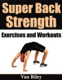 Super Back Strength Exercises and Workouts