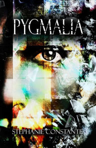 Title: Pygmalia, Author: Stephanie Constante