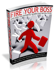 Title: Fire Your Boss And Join The Internet Marketing Revolution!, Author: Drew