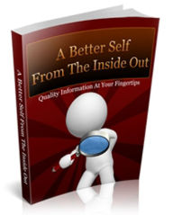 Title: A Better Self From The Inside Out, Author: Alan