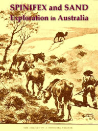 Title: Spinifex and Sand, Author: David W. Carnegie