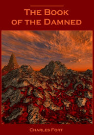 Title: The Book of the Damned (Illustrated), Author: Charles Fort