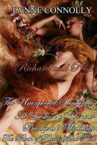 Title: Richard and Rose: Short Stories and extras, Author: Lynne Connolly
