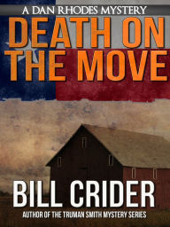 Title: Death on the Move (Sheriff Dan Rhodes Series #4), Author: Bill Crider