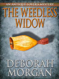 Title: The Weedless Widow - a Jeff Talbot Mystery, Author: Deborah Morgan