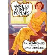 Title: Anne of Windy Poplars Anne Shirley Series #4, Author: Lucy Maud Montgomery