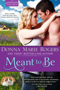 Title: Meant To Be, Author: Donna Marie Rogers