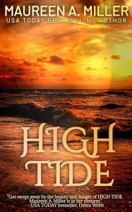 Title: HIGH TIDE, Author: Maureen A. Miller