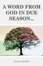 A Word From God in Due Season: Favorites