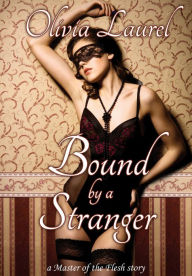 Title: Bound by a Stranger, Author: Olivia Laurel