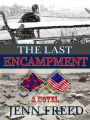 THE LAST ENCAMPMENT