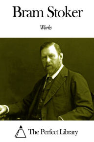 Title: Works of Bram Stoker, Author: Bram Stoker