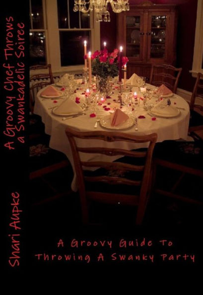 A Groovy Chef Throws A Swankadelic Soiree