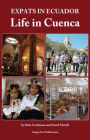 Expats in Ecuador: Life In Cuenca