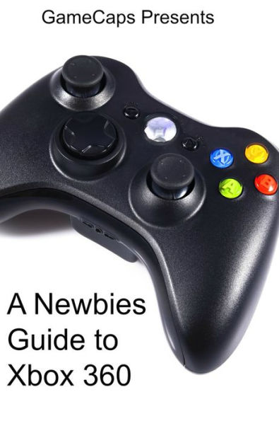 A Newbies Guide to Xbox 360