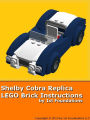 Shelby Cobra Replica - LEGO Brick Instructions by 1st Foundations