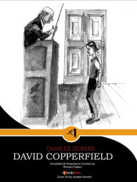 Title: David Copperfield--Annotated, with Commentary, Author: Charles Dickens