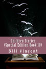 Children Stories (Special Edition Book 10)