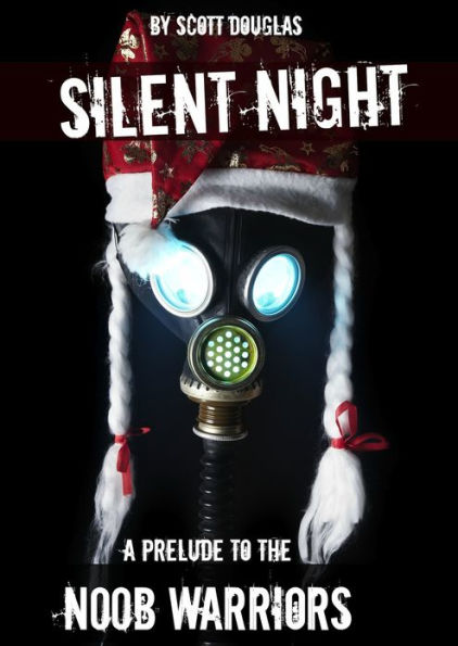 Silent Night: A Prelude to the N00b Warriors