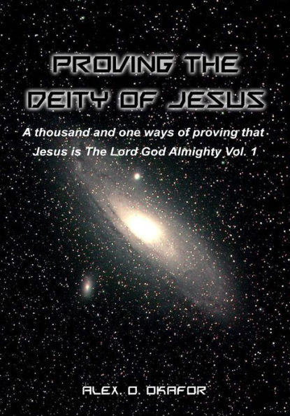 PROVING THE DEITY OF JESUS