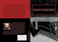 Title: Downhome Novel Draft 2 Jp Edit, Author: James Parrish