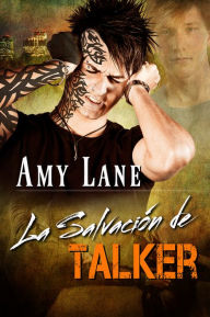 Title: La Salvación de Talker, Author: Amy Lane