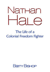 Title: Nathan Hale, Author: Barry Bishop