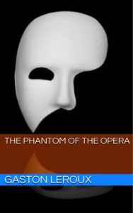 Title: The Phantom of the Opera, Author: Gaston Leroux