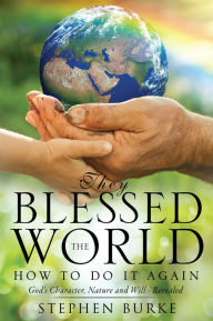 Title: They Blessed The World, Author: Stephen Burke