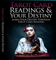 Title: Tarot Card Readings And Your Destiny, Author: David Colon