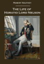 The Life of Horatio Lord Nelson (Illustrated)