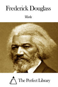 Title: Works of Frederick Douglass, Author: Frederick Douglass