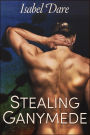 Stealing Ganymede (Gay Erotic Romance)